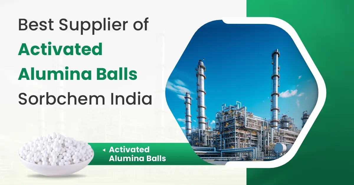  Best Supplier Of Activated Alumina Balls Sorbchem India