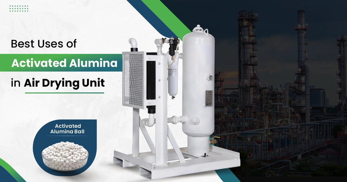  Best Uses Of Activated Alumina In Air Drying Unit