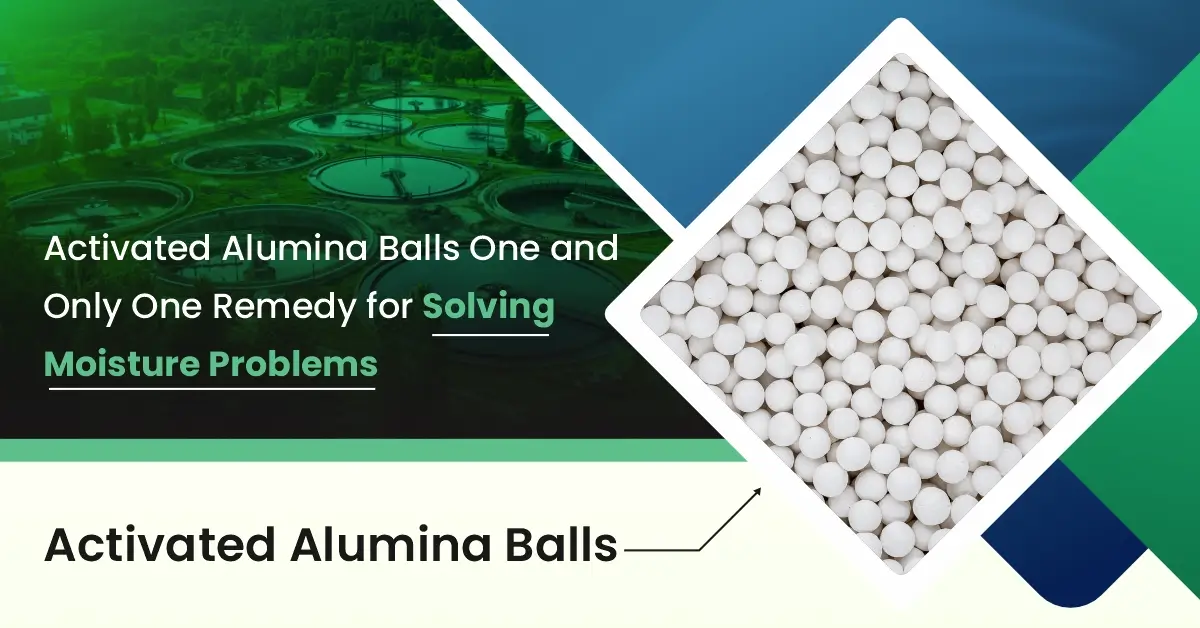  Activated Alumina Balls One And Only One Remedy For Solving Moisture Problems