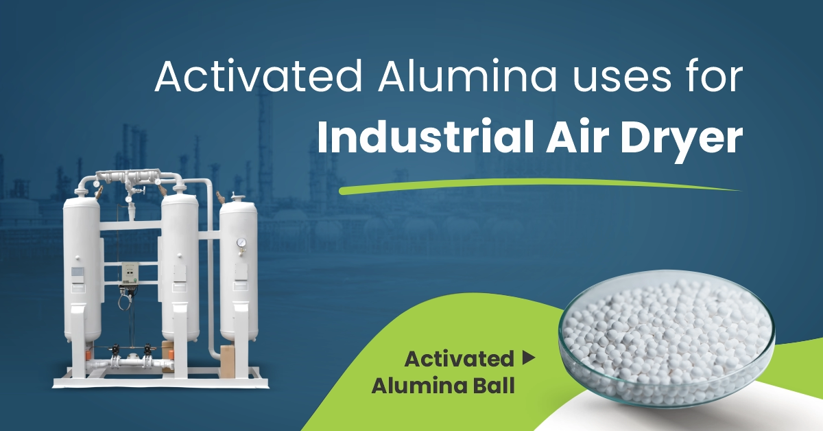 Activated Alumina Uses For Industrial Air Dryer